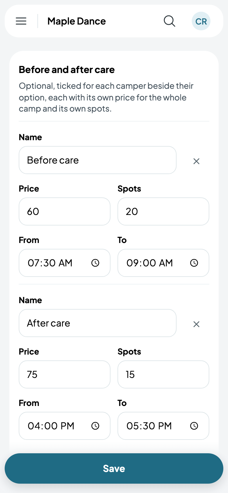 Before care and after care, each with its price, spots and hours