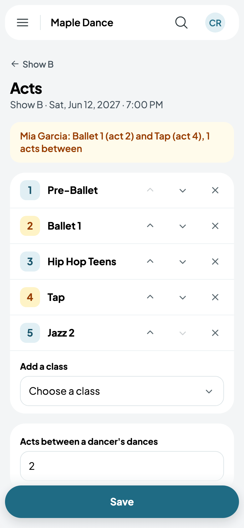 Show B's acts: Mia needs more time between Ballet 1 and Tap
